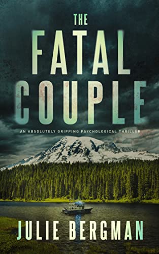 Fatal Couple An Absolutely Julie Bergman