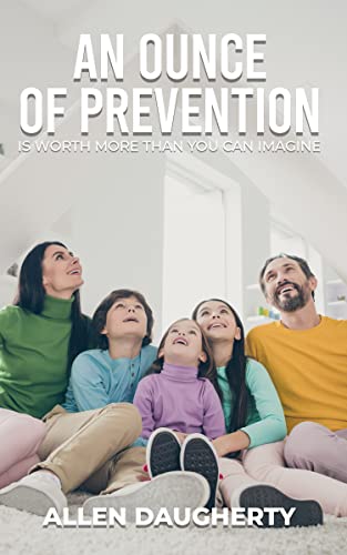 An Ounce of Prevention Allen Daugherty