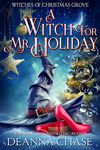 A Witch for Mr. Holiday (Witches of Christmas Grove Book 1)