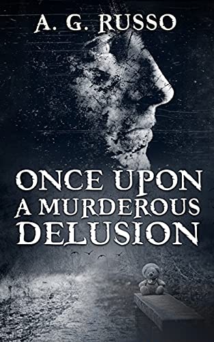 Once Upon a Murderous Delusion