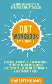 DBT Workbook For Teens Barrett Huang