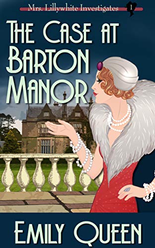 The Case at Barton Manor (Mrs. Lillywhite Investigates #1)