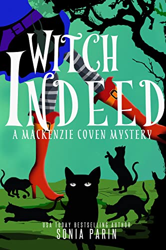 Witch Indeed (A Mackenzie Sonia Parin