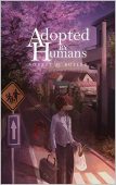 Adopted By Humans Robert Butler