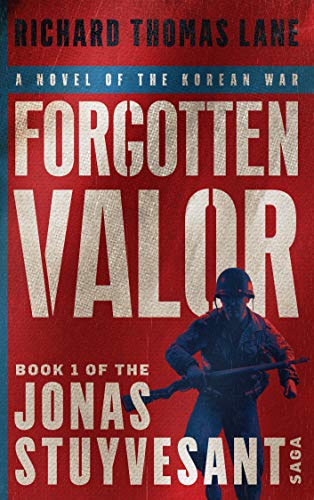 Forgotten Valor Richard Thomas Lane