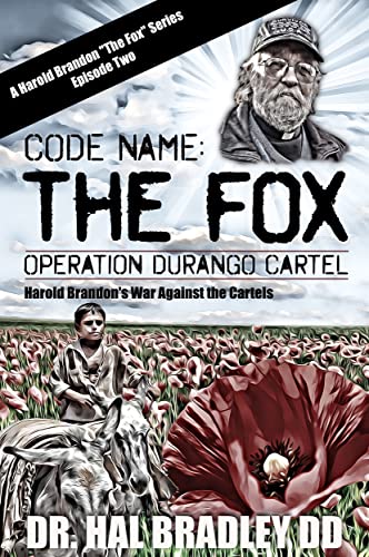 CODE NAME THE FOX Dr. Hal Bradley, DD