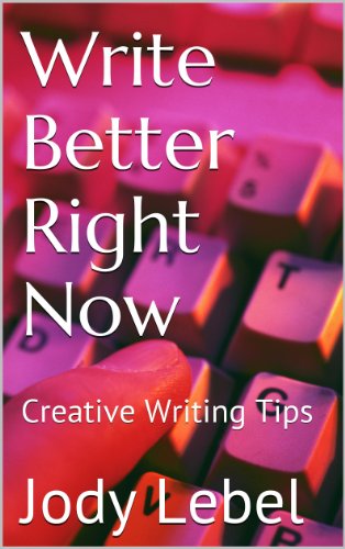 Write Better Right Now Jody Lebel