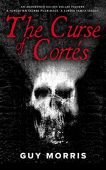 Curse of Cortés An Guy Morris