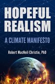 Hopeful Realism A Climate Robert MacNeil Christie PhD
