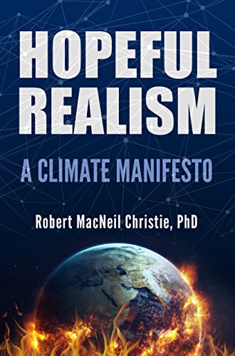 Hopeful Realism: A Climate Manifesto