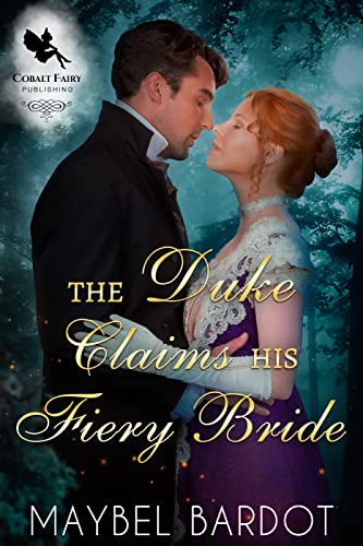 The Duke Claims his Fiery Bride