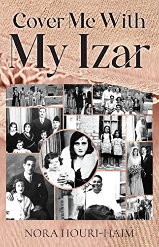 Cover Me With My Izar : A Jewish Family Saga