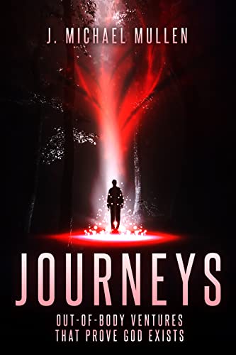 Journeys - Out-of-Body Ventures Michael Mullen