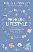 Nordic Lifestyle Embrace Slow Susanna Heiskanen