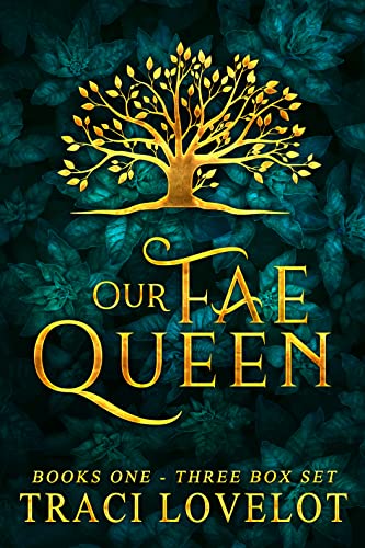Our Fae Queen RH Box Set (Books 1-3)