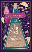 Jar Spells for Success Cassandra Jade