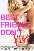 Best Friends Don't Kiss Max Monroe