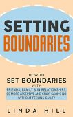 Setting Boundaries How to Linda Hill
