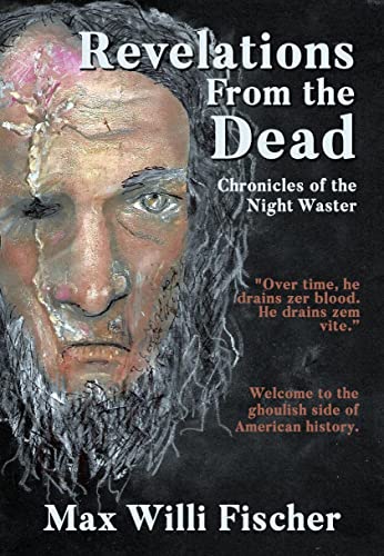 Revelations From the Dead: Chronicles of the Night Waster