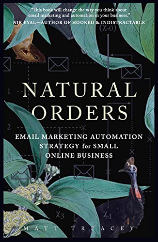 Natural Orders: Email Marketing Automation Strategy for Small Online Business