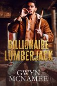 Billionaire Lumberjack Gwyn McNamee