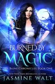 Burned by Magic Jasmine Walt