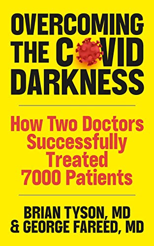 Overcoming the COVID Darkness: How Two Doctors Successfully Treated 7000 Patients
