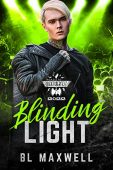 Blinding Light BL Maxwell