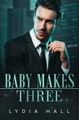 Baby Makes Three (Spicy Lydia Hall