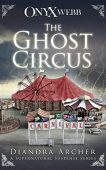 Ghost Circus An Onyx Diandra Archer