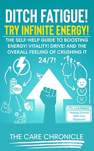 Ditch Fatigue! Try Infinite Energy! The self-help guide to boosting energy! Vitality! Drive! And the overall feeling of crushing it 24/7!