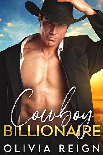 Cowboy Billionaire Olivia Reign