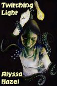 Twitching Light Alyssa Hazel