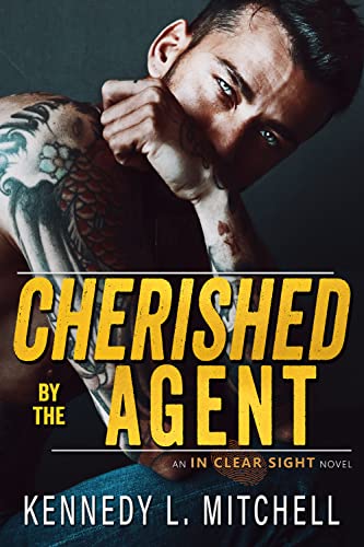 Cherished by the Agent Kennedy Mitchell