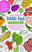 DASH Diet for Beginners Julia E. Chatwin