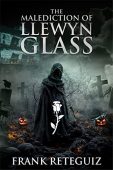 Malediction of Llewyn Glass Frank Reteguiz