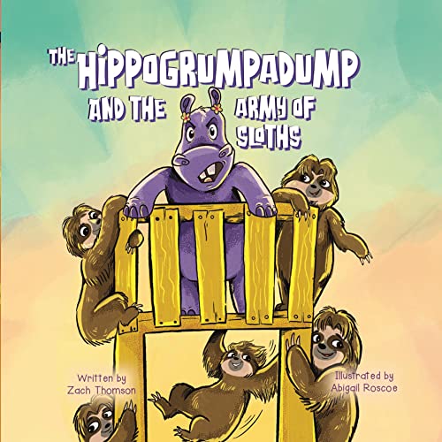 The Hippogrumpadump and the Army of Sloths