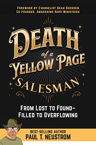 Death of a Yellow Page Salesman: From Lost to Found — Filled to Overflowing