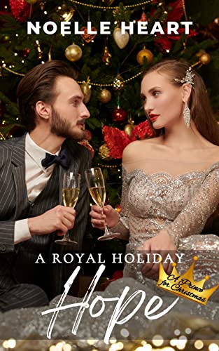 A Royal Holiday Hope Noelle Heart