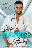 Doctor's Surprise Baby Annie J. Rose