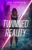 Twinned Reality A Parallel Joe Topliffe