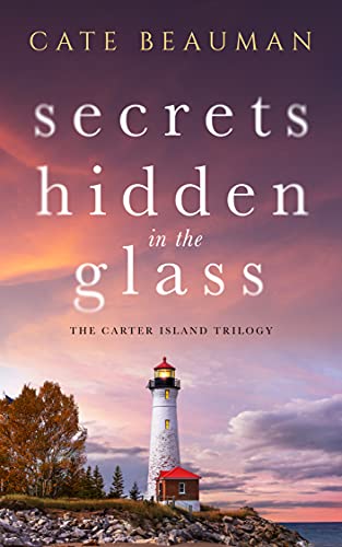 Secrets Hidden In Glass Cate Beauman