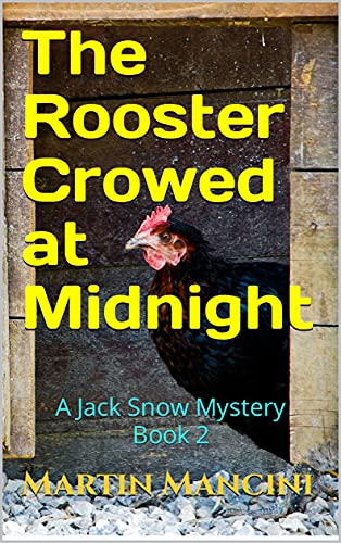 The Rooster Crowed at Midnight