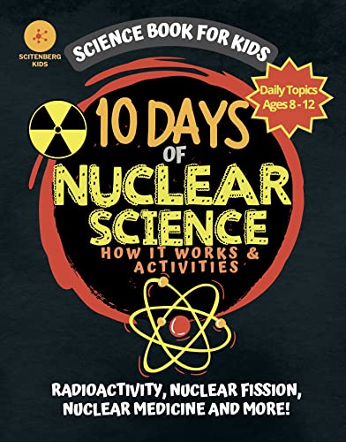 10 Days of Nuclear Scitenberg  Kids