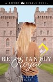 Reluctantly Royal Kelle Riley