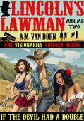 Lincoln's Lawman Volume Two A.M. Van Dorn