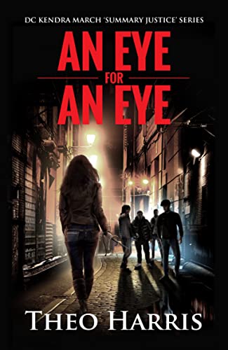 An Eye for an Eye (Summary Justice series Book 1)