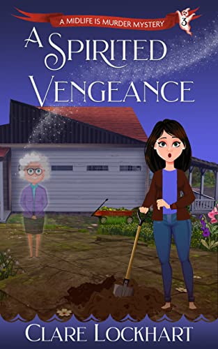 A Spirited Vengeance Clare Lockhart