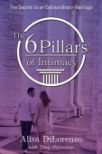 6 Pillars of Intimacy Alisa DiLorenzo