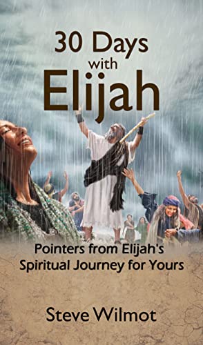 30 Days with Elijah: Pointers from Elijah's Spiritual Journey for Yours
